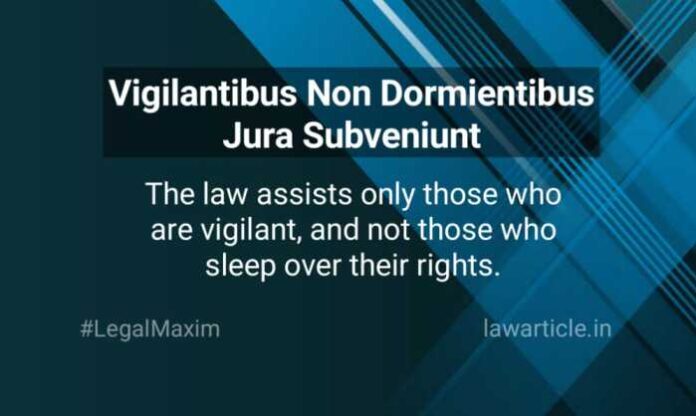 Vigilantibus Non Dormientibus Jura Subveniunt