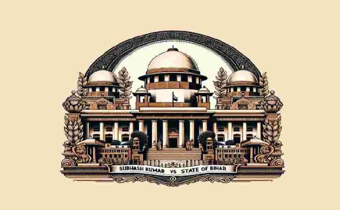 Subhash Kumar vs State of Bihar