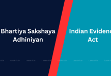 Difference between Bhartiya Sakshaya Adhiniyan and The Indian Evidence Act Difference between Bhartiya Sakshaya Adhiniyan and Indian Evidence Act